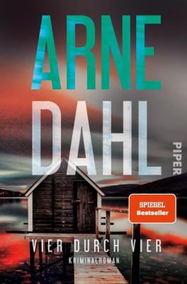 Arne Dahl "Vier durch vier" © Piper