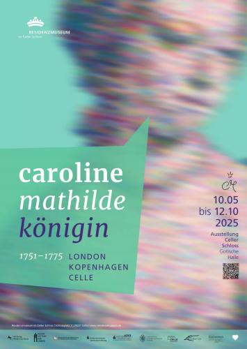 London – Kopenhagen – Celle - Caroline Mathilde, Königin © Residenzmuseum Celle