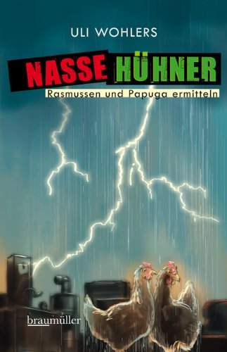 Uli Wohlers Nasse Hhner  Braumller Literaturverlag